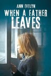 When a Father Leaves