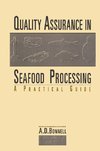 Quality Assurance in Seafood Processing: A Practical Guide
