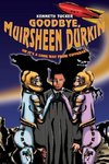 Goodbye, Muirsheen Durkin