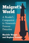 Wenger, M:  Maigret's World