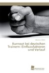 Burnout bei deutschen Trainern: Einflussfaktoren und Verlauf