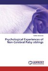 Psychological Experiences of Non-Cerebral Palsy siblings