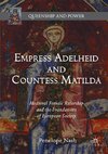 Empress Adelheid and Countess Matilda