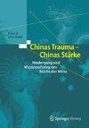 Chinas Trauma - Chinas Stärke