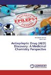 Antiepileptic Drug (AED) Discovery: A Medicinal Chemistry Perspective