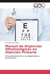 Manual de Urgencias Oftalmológicas en Atención Primaria