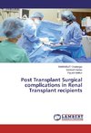 Post Transplant Surgical complications in Renal Transplant recipients