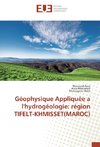 Géophysique Appliquée a l'hydrogéologie: région TIFELT-KHMISSET(MAROC)
