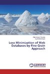 Loss Minimization of Web Databases by Fine Grain Approach