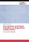 The British and their Families in Argentina (1804-1912)