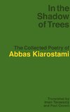 Kiarostami, A: In the Shadow of Trees
