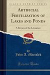 Maciolek, J: Artificial Fertilization of Lakes and Ponds