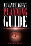 Advance Agent Planning Guide - The Executive Protection Specialist's Guide for Conducting Advance Operations