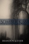 Somber Kiss