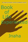 Book of Life Experienced