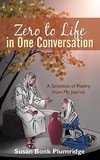 Zero to Life in One Conversation