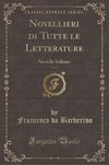 Barberino, F: Novellieri di Tutte le Letterature, Vol. 1