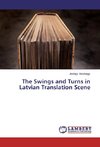 The Swings and Turns in Latvian Translation Scene