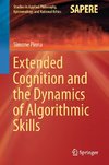 Extended Cognition and the Dynamics of Algorithmic Skills