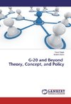 G-20 and Beyond Theory, Concept, and Policy