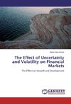 The Effect of Uncertainty and Volatility on Financial Markets