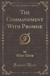 Cheap, E: Commandment With Promise (Classic Reprint)