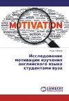 Issledowanie motiwacii izucheniq anglijskogo qzyka studentami wuza