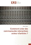 Comment créer des communautés interactives autour d'artistes ?