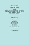 Abstracts of the Debt Books of the Provincial Land Office of Maryland. Talbot County, Volume I. Liber 46