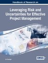 Handbook of Research on Leveraging Risk and Uncertainties for Effective Project Management