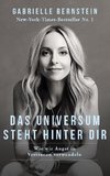 Das Universum steht hinter dir
