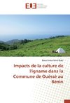 Impacts de la culture de l'igname dans la Commune de Ouèssè au Bénin
