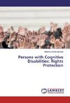 Persons with Cognitive Disabilities: Rights Protection