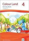 Colour Land. Für den Beginn ab Klasse 1. Activity Book mit Audio-CD und Bildkarten 4. Schuljahr