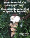 How Beau the Cat Learned French / Comment Beau le Chat a appris le Français