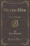 Bourget, P: Outre-Mer, Vol. 2
