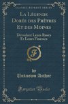 Author, U: Légende Dorée des Prêtres Et des Moines
