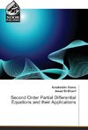 Second Order Partial Differential Equations and their Applications