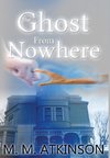 The Ghost From Nowhere