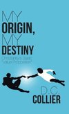 My Origin, My Destiny