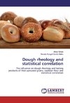Dough rheology and statistical correlation