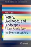 Bell, M: Pottery, Livelihoods, and Landscapes