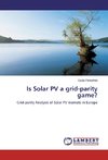 Is Solar PV a grid-parity game?