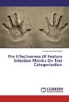The Effectiveness Of Feature Selection Metrics On Text Categorization