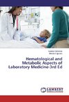 Hematological and Metabolic Aspects of Laboratory Medicine-3rd Ed
