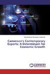 Cameroon's Contemporary Exports: A Determinant for Economic Growth