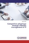 Competitive advantage through effective management of IT