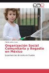 Organización Social Comunitaria y Regadío en México