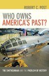 Who Owns America's Past?