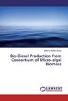 Bio-Diesel Production from Consortium of Micro-algal Biomass